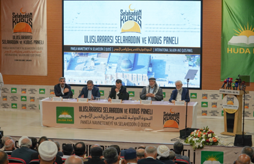 Uluslararası Selahaddin ve Kudüs Paneli’nde İslam ümmetine birlik çağrısı yapıldı